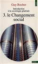 Introduction à la sociologie générale : 3 : Le changement social
