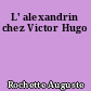 L' alexandrin chez Victor Hugo