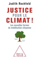Justice pour le climat ! : les nouvelles formes de mobilisation citoyenne