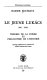 Le Jeune Lukács : 1911-1916 : théorie de la forme et philosophie de l'histoire