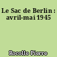 Le Sac de Berlin : avril-mai 1945