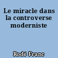 Le miracle dans la controverse moderniste