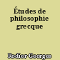Études de philosophie grecque