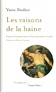 Les raisons de la haine : histoire d'une passion dans la France du premier XVIIe siècle (1610-1659)
