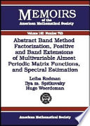 Abstract band method via factorization, positive and band extensions of multivariable almost periodic matrix functions, and spectral estimation