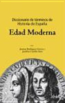 Diccionario de términos de historia de España : Edad moderna