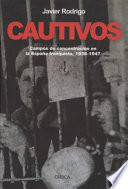 Cautivos : campos de concentración en la España franquista : 1936-1947