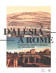 D'Alésia à Rome : l'aventure archéologique de Napoléon III, 1861-1870