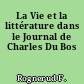 La Vie et la littérature dans le Journal de Charles Du Bos