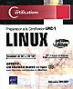 Linux : préparation à la certification LPIC-1 : examens LPI 101 et LPI 102 : 47 travaux pratiques, 536 questions-réponses : offert : un examen blanc en ligne avec réponses commentées et détaillées
