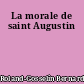 La morale de saint Augustin