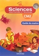 Sciences expérimentales et technologie CM2 : guide du maître