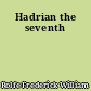 Hadrian the seventh