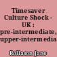 Timesaver Culture Shock - UK : pre-intermediate, upper-intermediate (A2-BI)