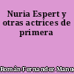 Nuria Espert y otras actrices de primera