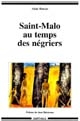 Saint-Malo au temps des négriers