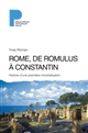 Rome, de Romulus à Constantin : histoire d'une première mondialisation : (VIIIe s. av. J.-C. - IVe s. apr. J.-C.)