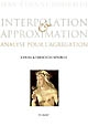 Interpolation & approximation : analyse pour l'agrégation : cours & exercices résolus