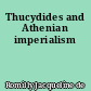 Thucydides and Athenian imperialism