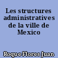 Les structures administratives de la ville de Mexico