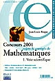 Concours 2001 sujets et corrigés de mathématiques : [1] : Voie scientifique
