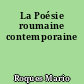 La Poésie roumaine contemporaine
