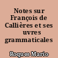Notes sur François de Callières et ses œuvres grammaticales