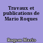 Travaux et publications de Mario Roques