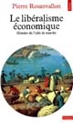 Le libéralisme économique : histoire de l'idée de marché