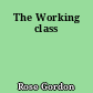 The Working class