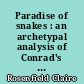 Paradise of snakes : an archetypal analysis of Conrad's political novels