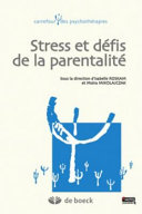 Stress et défis de la parentalité : thématiques contemporaines
