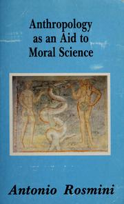 Anthropology as an aid to moral science
