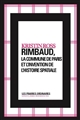 Rimbaud, la Commune de Paris et l'invention de l'histoire spatiale