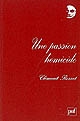 "Une passion homicide..." : et autres textes : chroniques au Nouvel Observateur (1969-1970)