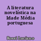 A literatura novelística na Idade Média portuguesa
