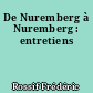 De Nuremberg à Nuremberg : entretiens