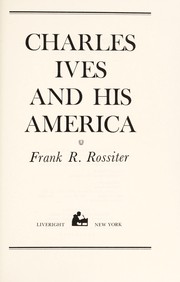 Charles Ives and his America