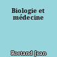 Biologie et médecine