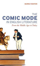 The comic mode in English literature : from the Middle Ages to today