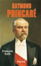 Raymond Poincaré : un homme d'État républicain