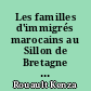 Les familles d'immigrés marocains au Sillon de Bretagne : périphérie de l'agglomération nantaise