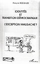 Identités et transition démocratique : l'exception malgache ?