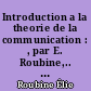 Introduction a la theorie de la communication : , par E. Roubine,.. : 1 : Signaux non aleatoires