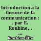 Introduction a la theorie de la communication : , par E. Roubine,.. : 2 : Signaux aleatoires