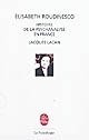 Histoire de la psychanalyse en France : Jacques Lacan : esquisse d'une vie, histoire d'un système de pensée