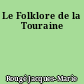 Le Folklore de la Touraine