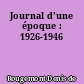 Journal d'une époque : 1926-1946