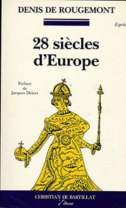 Vingt-huit siècles d'Europe : la conscience européenne à travers les textes, d'Hésiode à nos jours