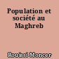 Population et société au Maghreb